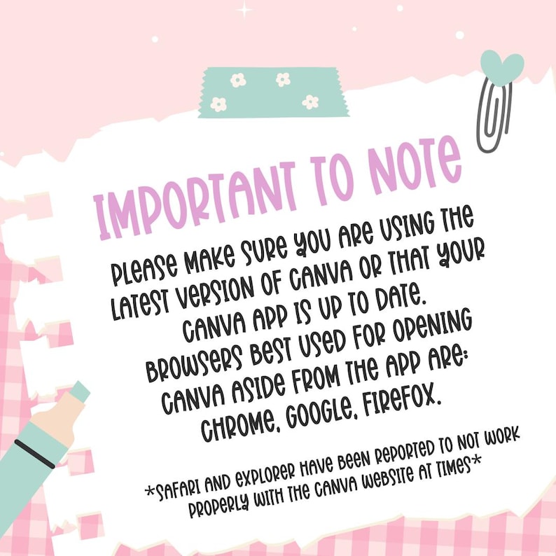 May include: Pink and white checkered background with a white note on top. The note has a light blue border and a light blue sticker with white flowers on it. The note says "IMPORTANT TO NOTE" in large black letters. The note continues with instructions on how to use Canva, including the latest version of the app and recommended browsers.