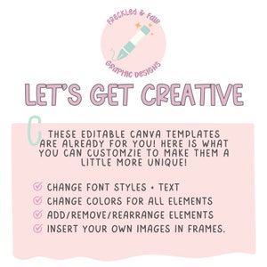 Puede incluir: Gr&aacute;fico rosa y blanco con el texto "Freckled & Fair Graphic Designs" y "Let's Get Creative". El gr&aacute;fico tambi&eacute;n incluye una lista de verificaci&oacute;n con los siguientes elementos: Cambiar los estilos de fuente + texto, Cambiar los colores de todos los elementos, Agregar/eliminar/reorganizar elementos, Insertar tus propias im&aacute;genes en los marcos.