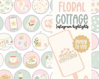 Op de afbeelding: Een set van 12 Instagram-highlightcovers in cottage-stijl met bloemen. De covers bevatten verschillende bloemmotieven, waaronder bloemen, bladeren en huizen. De covers zijn in pastelkleuren en hebben een speelse uitstraling. De tekst "Floral Cottage Instagram highlights" en "Ready to Use" is op de afbeelding te zien.
