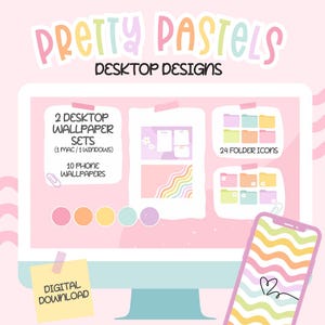 May include: A computer screen displaying a desktop design with pastel colours. The design includes two desktop wallpaper sets, 24 folder icons, and 10 phone wallpapers. The text "PRETTY PASTELS DESKTOP DESIGNS" is at the top of the screen. A sticky note with the text "DIGITAL DOWNLOAD" is at the bottom left of the screen. A phone with a pastel striped wallpaper is at the bottom right of the screen.
