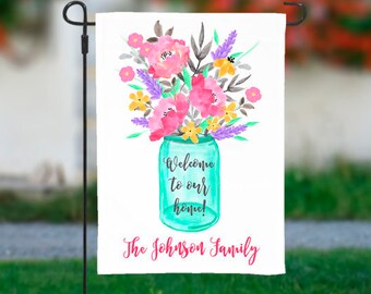 Mason Jar Flower Bouquet Design Personalized Garden Flag - Welcome to Our Home Family House Garden Banner