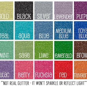 May include: A chart of 18 different glitter colors, including gold, black, silver, lavender, purple, teal, aqua, blue, medium blue, royal blue, mint, sage, lime, emerald, brown, lilac, berry, fuchsia, red, and tangerine. The text "NOT REAL GLITTER - IT WON'T SPARKLE OR REFLECT LIGHT" is at the bottom of the chart.
