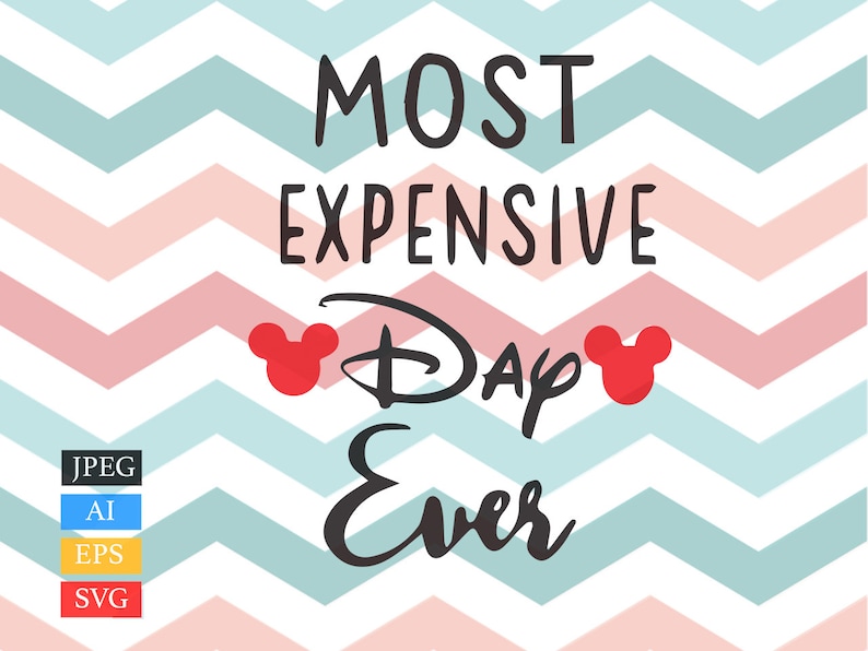 Download Disney World Most Expensive Day Ever Mickey Mouse SVG | Etsy