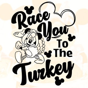 Digital Race you to the turkey DisneyThanksgiving Design PNG and SVG file.
