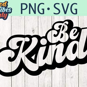 Digital Be Kind PNG and SVG file.