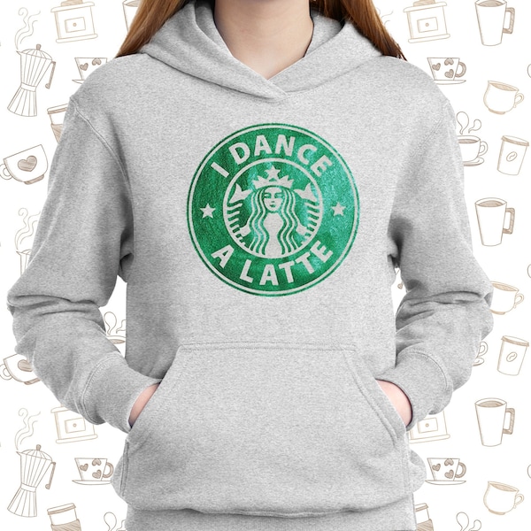 I Dance a Latte Hoodie (Child & Adult Sizes)