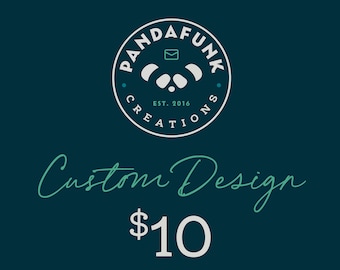 Pandafunk Creations Custom Design