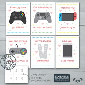 May include: Six printable Valentine's Day cards featuring different video game controllers and consoles with cute messages. The cards are white with colorful accents and pixelated hearts. The text on the cards reads: "Friend, you've got GAME!", "Our friendship is on another level!", "I'd pause my game for you!", "You can always be my PLAYER 2!", "Wii will always be friends!", and "iLike you a lot, friend!"