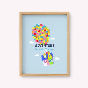 Digital Print - Adventure is out There