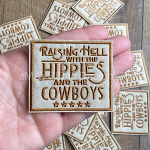 Raising Hell With The Hippies & The Cowboys Embroidered Iron On Patch