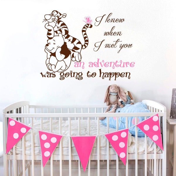 Wall Decals Vinyl Stickers Home Décor Murals Quote I knew when I met you an adventure was going Winnie the Pooh Tigger Children's Room N10