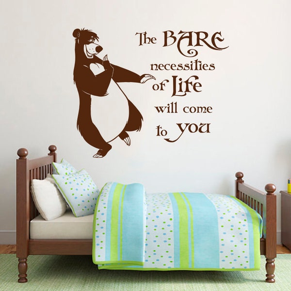 Wall Decal Quote The Bare Necessities Of Life Will Come To You Jungle Book Baloo Mowgli Bear Vinyl Sticker Children's Murals Home Décor A599