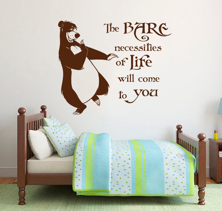 Wall Decal Quote the Bare Necessities of Life Will Come to You Jungle Book  Baloo Mowgli Bear Vinyl Sticker Children's Murals Home Décor A599 