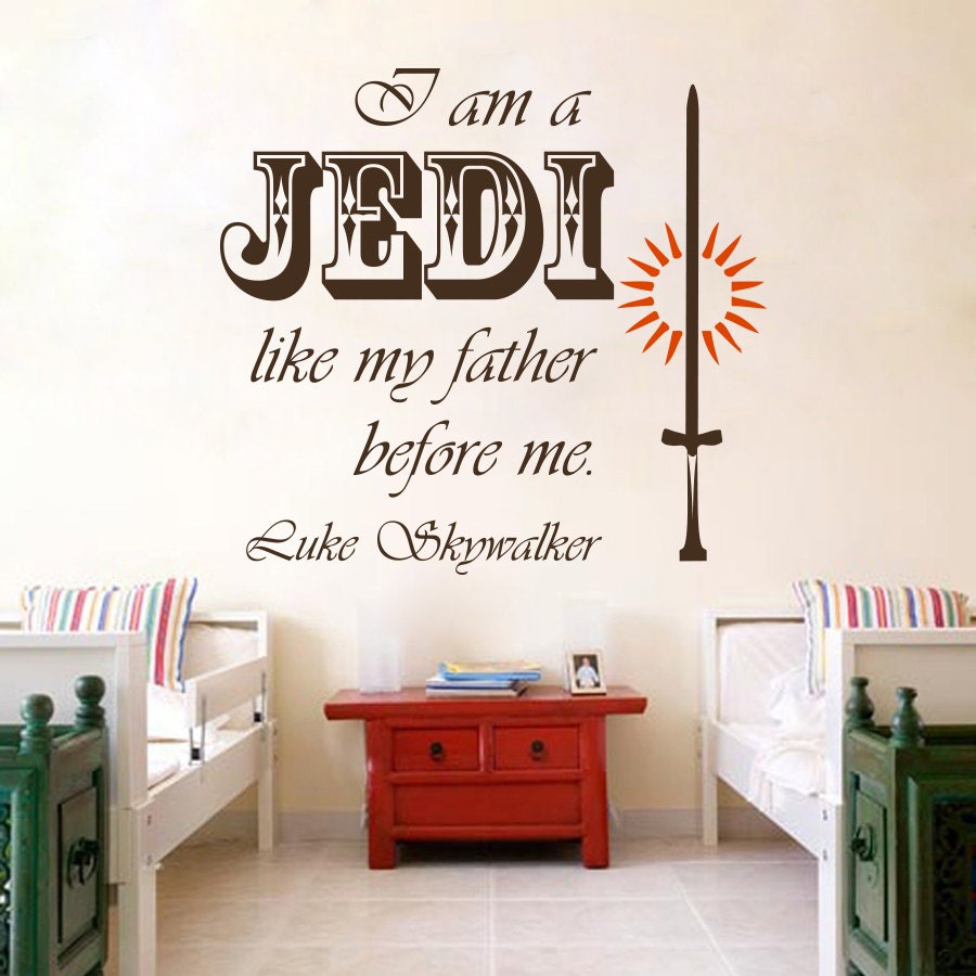 Like My Father Before Me Decal I Am a Jedi Wall Decals Star Wars Quotes Wall Decals Vinyl Sticker Quote Wall Decor Star Wars Bedroom Wall Art kp7 