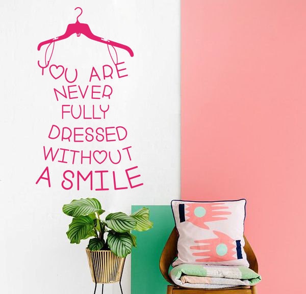 Wall Decal Quote You Are Never Fully Dressed Without Smile | Etsy