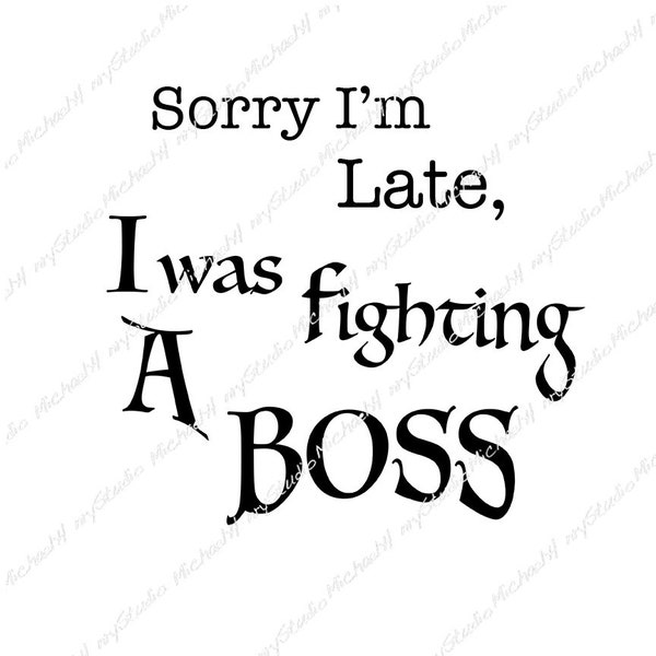 Sorry I'm Late, Gaming, video games,  teen gift, young adult gift, T-shirt, Gift, Sticker, Sublimation, Cutting machine, Png, Jpeg, Svg,