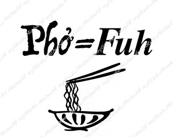 Pho noodle pronunciation, fun design, T-shirt, Gift, Sticker, Sublimation, Cutting machine, Png, Jpeg, Svg, soup, foodie
