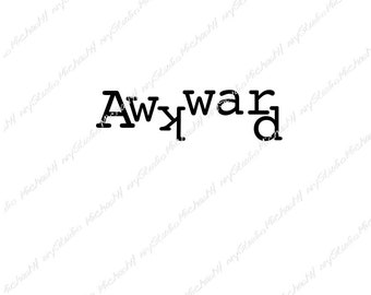 Celebrate being Awkward!  teen gift, young adult gift, all ages! T-shirt, Gift, Sticker, Sublimation, Cutting machine, Png, Jpeg, Svg,