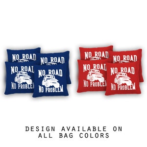 No Road No Problem Cornhole Bags Set of 8 - 17 Colors To Choose From - Homemade Quality Regulation Cornhole Bags - Bean Bag Toss