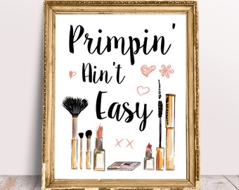 Primpin Ain't Easy - Etsy