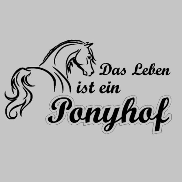 Aufkleber Das Leben ist ein Ponyhof Nr. 2