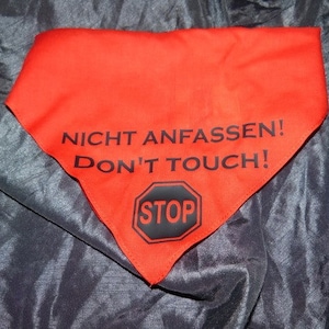 Dog bandana Do not touch! Don't touch!