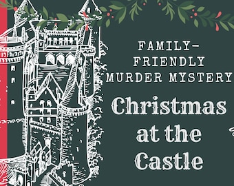 May include: A green chalkboard with a white castle illustration, a Christmas tree, and the text "FAMILY-FRIENDLY MURDER MYSTERY Christmas at the Castle 4 - 45 Player Version 60 MINUTES".