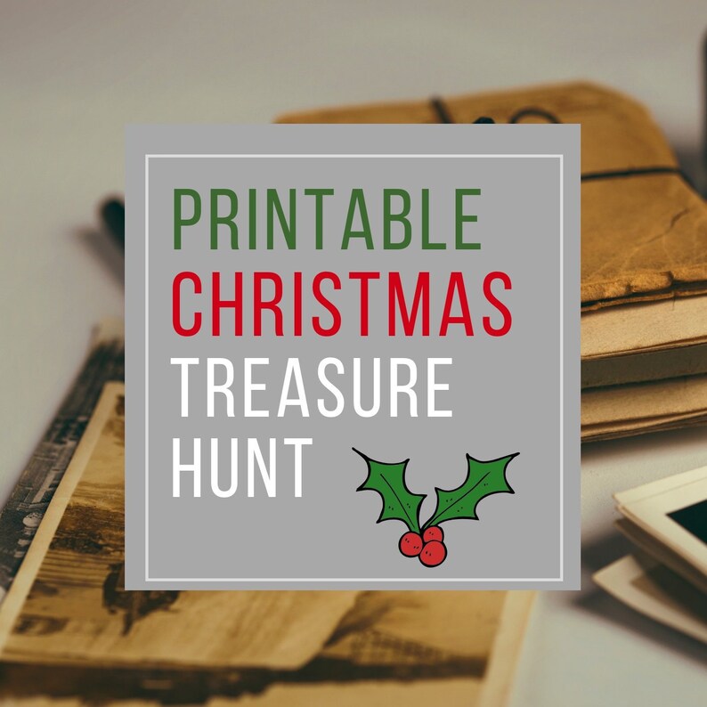 May include: Printable Christmas Treasure Hunt with a holly and berry illustration.