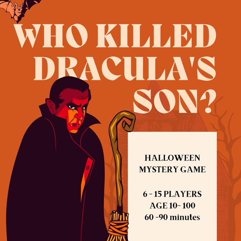 May include: A Halloween mystery game, "Who Killed Dracula's Son?", with a vampire illustration on an orange background. The game details are on a white rectangle: 6-15 players, ages 10-100, and a playtime of 60-90 minutes.