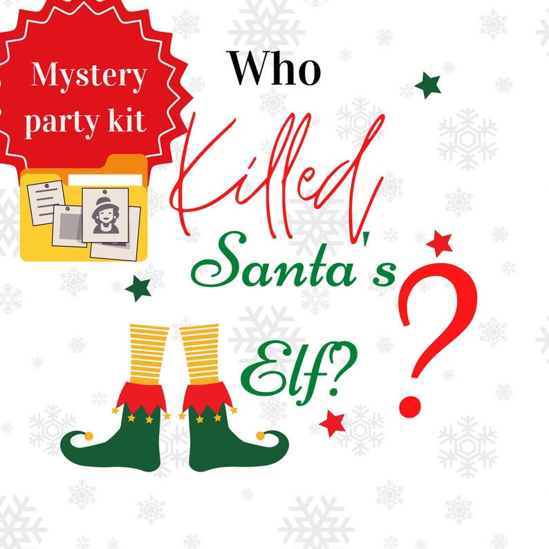 May include: A red star with the text "Mystery party kit" inside. The text "Who Killed Santa's Elf?" is written in green and red letters with a red question mark. The image has a white background with snowflakes and stars.