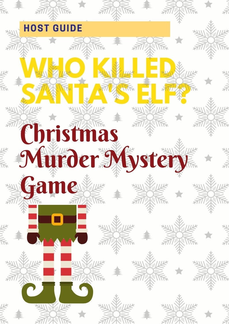 May include: A white background with a gray snowflake pattern. The text "Who Killed Santa's Elf? Christmas Murder Mystery Game" is in yellow and red. A cartoon elf is at the bottom of the image.