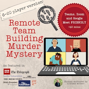 May include: Promotional graphic for a remote team-building murder mystery game. The design includes a laptop displaying a video call with four participants, a magnifying glass, and the text "Remote Team Building Murder Mystery."