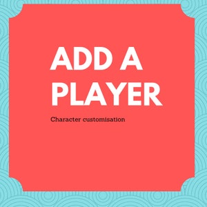 May include: A red square with rounded corners and a white border. The text "ADD A PLAYER" is in white, with the words "Character customisation" in black below. The background is a blue and white pattern.