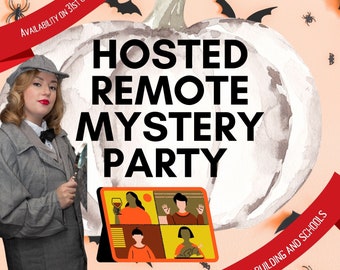 Hosted Remote Murder Mystery Game | Halloween Party, Teambuilding