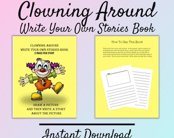 Second Grade & Older 2 Page Creative Writing Clowning Around Write Your Own Stories Book Children Drawing Learning Instant Digital Download