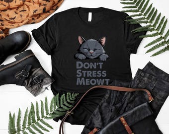 Koszulka Don't Stress Meowt | Uroczy T-shirt dla miłośników kotów | Zabawna koszulka dla kotów | Relaksujący prezent dla właściciela zwierzaka | Koszulka Comfort Colors Cat
