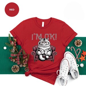 I&#39;M OK! Cat T-Shirt, Funny Grumpy Cat Lover Gift, Sarcastic Pet Owner Tee, Fluffy Cat Couch Graphic, Relatable Animal Humor