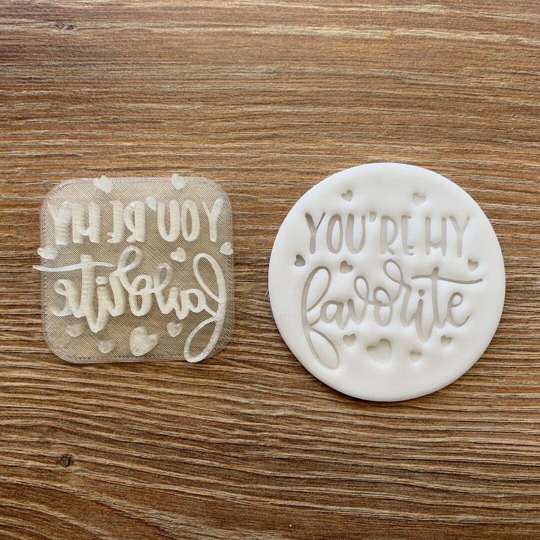 You're My Favorite Embosser Stamp With Handle Valentine's Day Fondant