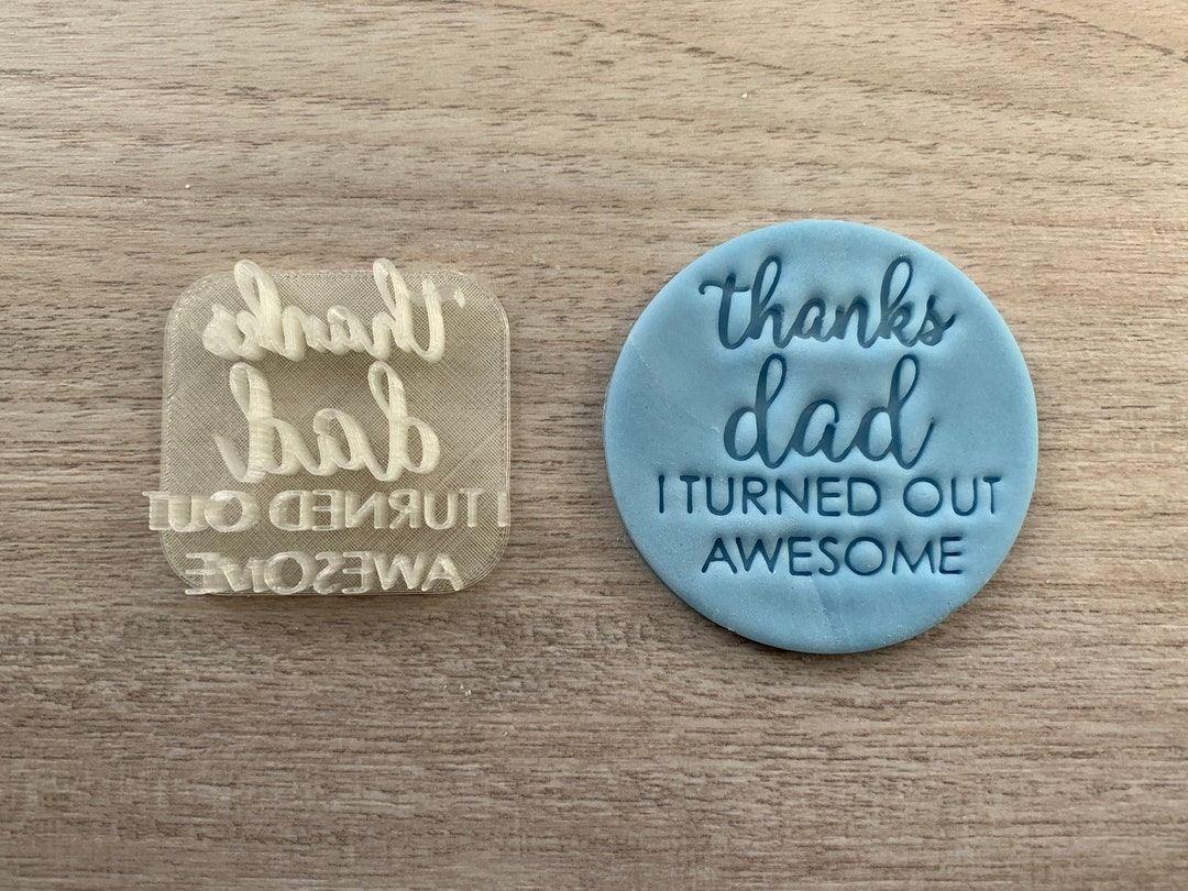 Happy Fathes Day Fondant Embosse O Cookie Stamp Fathe's