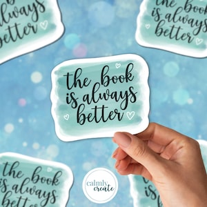 Holographic Sparkly &quot;the Book is Always Better&quot; Reading Sticker | Waterproof Sticker for Water Bottles, Kindles, Laptops | Dishwasher-Safe