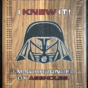 Rechthoekige Spaceballs Cribbage Board ~ I'm Surrounded By A ** holes ~ Hardhout - Massief hout - Handgemaakt in Canada - Perfect Cadeau!