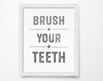 Brush Your Teeth Printable Sign Brush Teeth Bathroom Art | Etsy