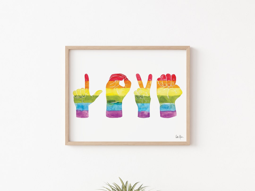 Sign Language Pride LOVE Sign Language Print, ASL Wall Decor, LGBTQ Art, Pride Rainbow Art ...