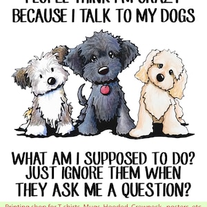 Les gens pensent que je suis fou parce que je parle à mes chiens