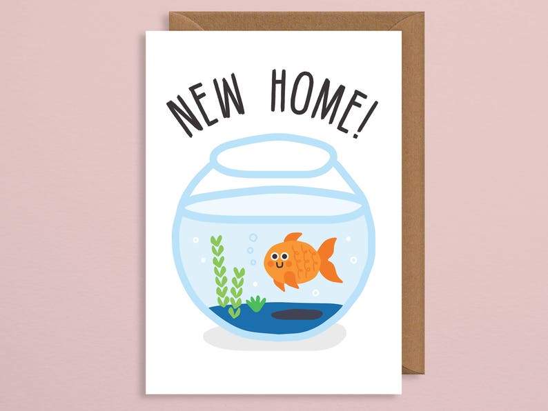 New home card.new house card moving card.new home card funny.boyfriend.uk.goldfish.handmade.congratulations.girlfriend.best friend