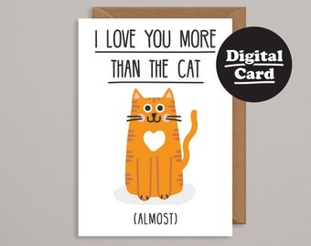 Printable Valentines card.Funny Printable Valentines card.Downloadable Valentines card.Digital Card.Download.I love you more than the cat