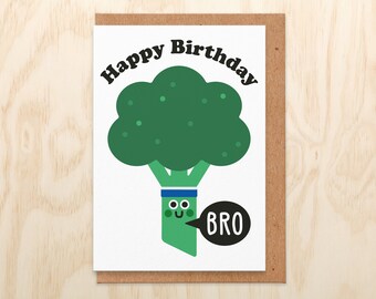 Happy Birthday Bro Birthday Card - Broccoli Birthday Card For Brother, Vegan, Veggie