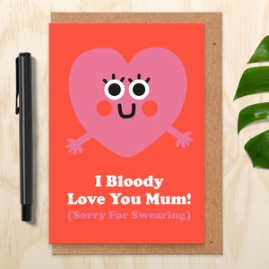 Karte zum Muttertag handmade.I Bloody Love you Mum.lustige Muttertagskarte.Mama Karte.Geburtstagskarte für Mama Bild 1