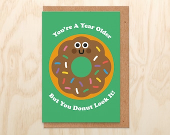 Donut Look It Birthday Card - Foodie Birthday Card For Him, For Her