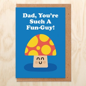 Fathers day card daddy.dad you're such a fungus.fungi.fungus.mushroom.funny pun card.fathers day card funny.food pun card.birthday card dad image 1